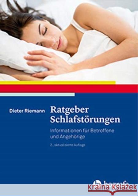 Ratgeber Schlafstörungen : Informationen für Betroffene und Angehörige Riemann, Dieter 9783801727451 Hogrefe Verlag - książka