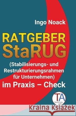 Ratgeber  StaRUG Noack, Ingo 9783384658456 TraditionArt Verlag - książka