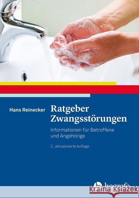 Ratgeber Zwangsstörungen : Informationen für Betroffene und Angehörige Reinecker, Hans 9783801727888 Hogrefe Verlag - książka
