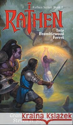 Rathen: Into Bramblewood Forest Grant Elliot Smith Steven H. Stohler 9781949271027 Drakarium Publishing, LLC - książka