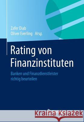 Rating Von Finanzinstituten: Banken Und Finanzdienstleister Richtig Beurteilen Diab, Zafer 9783658041946 Springer Gabler - książka