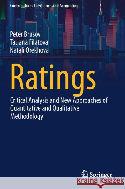 Ratings: Critical Analysis and New Approaches of Quantitative and Qualitative Methodology Brusov, Peter 9783030562458 Springer International Publishing - książka