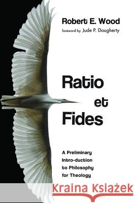 Ratio et Fides Wood, Robert E. 9781532619571 Pickwick Publications - książka