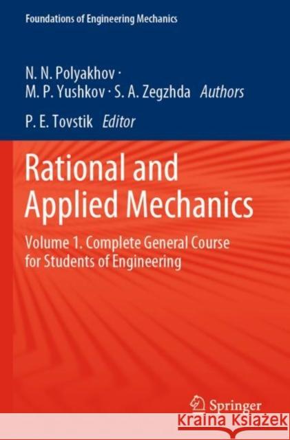 Rational and Applied Mechanics: Volume 1. Complete General Course for Students of Engineering Polyakhov, Nikolai Nikolaevich 9783030640637 Springer International Publishing - książka