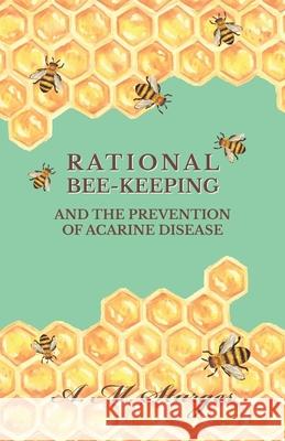 Rational Bee-Keeping and the Prevention of Acarine Disease A M Sturges 9781473334304 Home Farm Books - książka