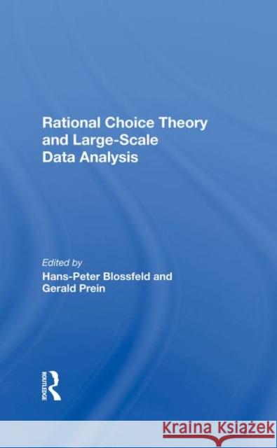 Rational Choice Theory and Large-Scale Data Analysis Blossfeld, Hans-Peter 9780367285005 Taylor and Francis - książka