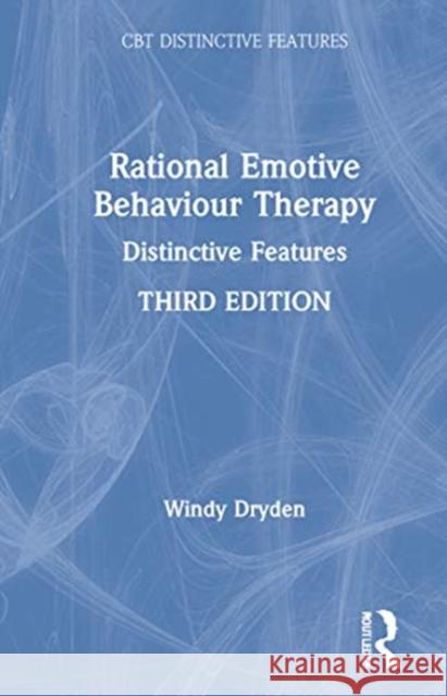 Rational Emotive Behaviour Therapy: Distinctive Features Windy Dryden 9780367685768 Routledge - książka