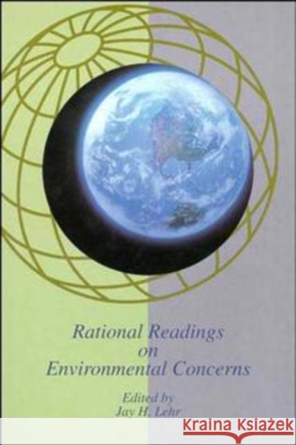 Rational Readings on Environmental Concerns Jay H. Lehr Jay H. Lehr 9780471284857 John Wiley & Sons - książka