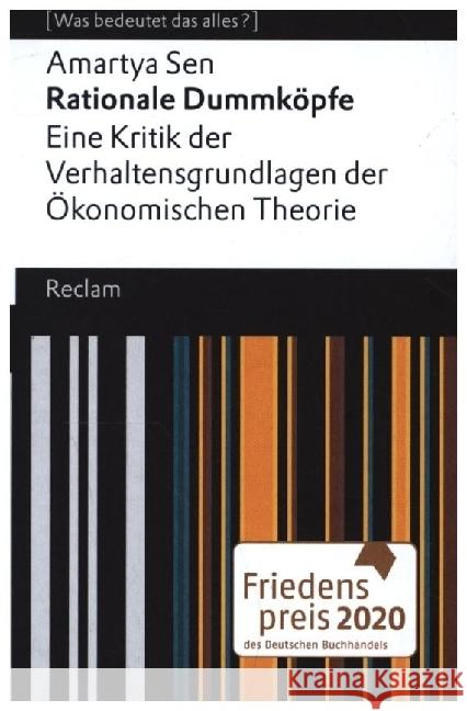 Rationale Dummköpfe. Eine Kritik der Verhaltensgrundlagen der Ökonomischen Theorie Sen, Amartya 9783150140642 Reclam, Ditzingen - książka