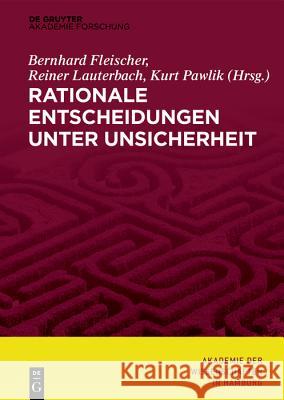 Rationale Entscheidungen unter Unsicherheit Bernhard Fleischer, Reiner Lauterbach, Kurt Pawlik 9783110598308 De Gruyter (JL) - książka