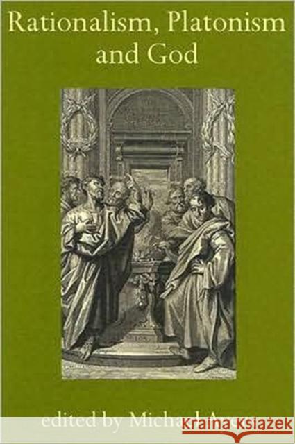Rationalism, Platonism and God: A Symposium on Early Modern Philosophy Ayers, Michael 9780197264201 Oxford University Press, USA - książka