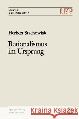 Rationalismus Im Ursprung: Die Genesis Des Axiomatischen Denkens Stachowiak, Herbert 9783709182802 Springer - książka