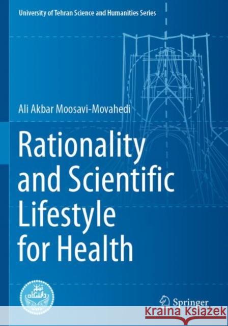 Rationality and Scientific Lifestyle for Health Ali Akbar Moosavi-Movahedi 9783030743284 Springer International Publishing - książka