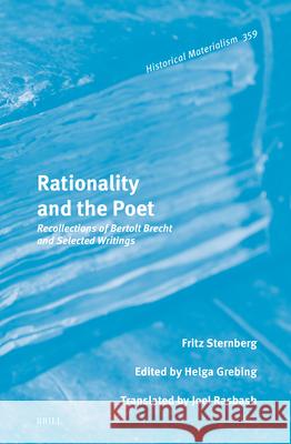 Rationality and the Poet: Recollections of Bertolt Brecht and Selected Writings Fritz Sternberg Helga Grebing 9789004738430 Brill - książka