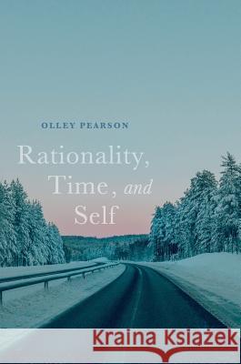 Rationality, Time, and Self Francis Olley Pearson 9783319719726 Palgrave MacMillan - książka