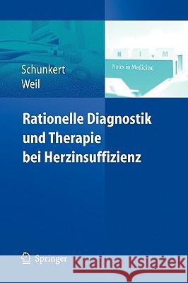 Rationelle Diagnostik Und Therapie Bei Herzinsuffizienz Heribert Schunkert J. Weil Joachim Weil 9783540237624 Springer - książka