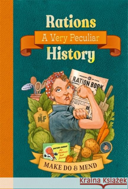 Rations: A Very Peculiar History David Arscott 9781835874165 Bonnier Books UK - książka