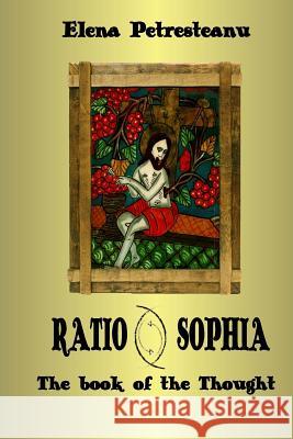 RatioSophia: The book of the Thought Pascariu, Catalina 9781548000035 Createspace Independent Publishing Platform - książka