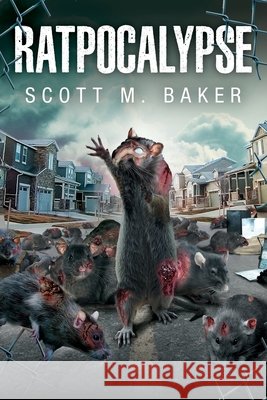 Ratpocalypse Baker, Scott M. 9798988497394 Scott M. Baker - książka