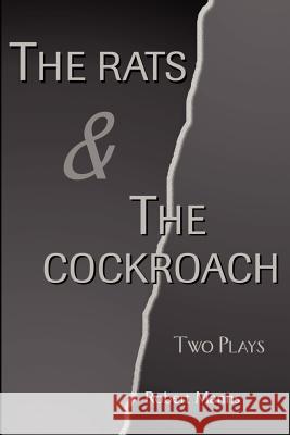 Rats & the Cockroach: Two Plays Manns, Robert 9780595204502 Writers Club Press - książka