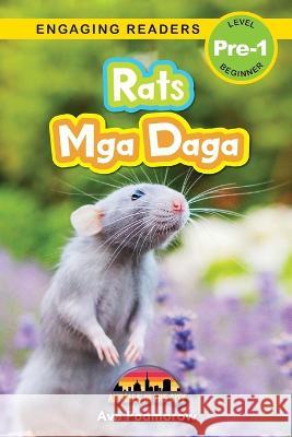 Rats: Bilingual (English/Filipino) (Ingles/Filipino) Mga Daga - Animals in the City (Engaging Readers, Level Pre-1) Ava Podmorow   9781778780578 Engage Books - książka