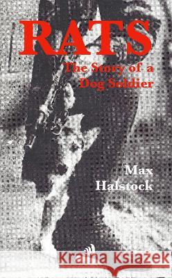 Rats: The Story of a Dog Soldier James Leasor Max Halstock 9781908291950 Chiselbury - książka