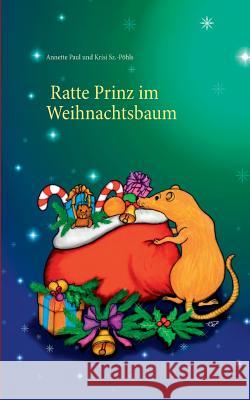 Ratte Prinz im Weihnachtsbaum Annette Paul 9783741280665 Books on Demand - książka