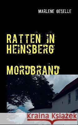 Ratten in Heinsberg Mordbrand Marlene Geselle 9783837024227 Bod - książka