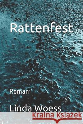 Rattenfest: Roman Linda Woess 9781520712383 Independently Published - książka