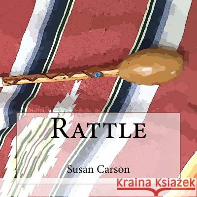 Rattle Susan F. Carson 9781984219077 Createspace Independent Publishing Platform - książka