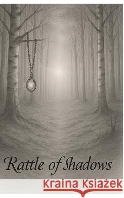 Rattle of Shadows Birrer, Béatrice 9783952624531 Zwieblütenhainverlag - książka