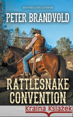 Rattlesnake Convention Peter Brandvold 9781641197243 Wolfpack Publishing - książka