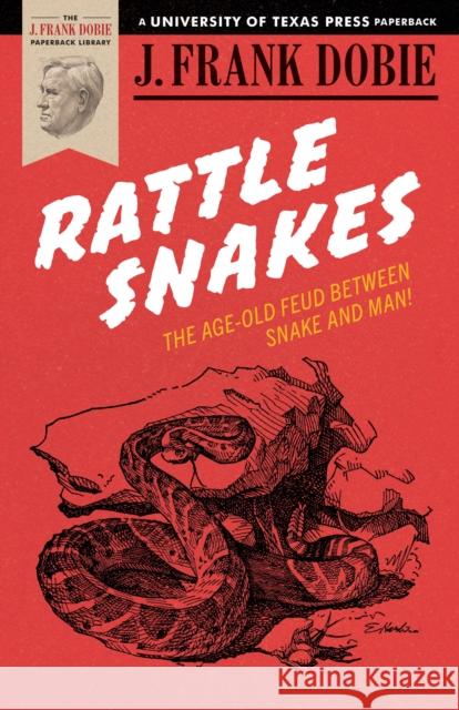 Rattlesnakes J. Frank Dobie Rosario Castellanos 9780292770232 University of Texas Press - książka