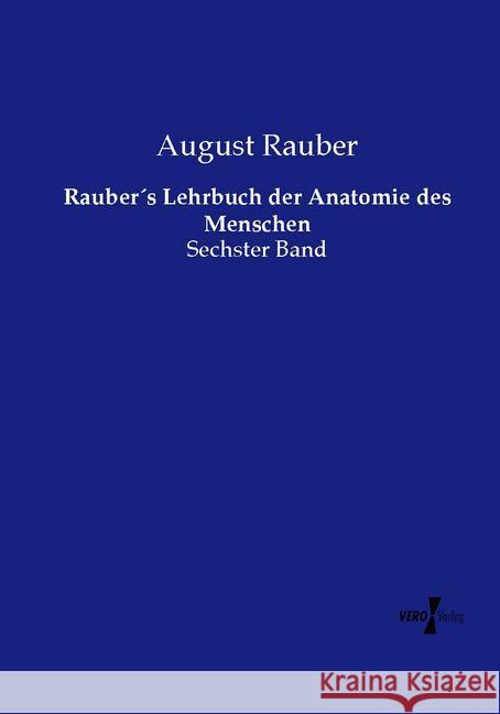 Rauber's Lehrbuch der Anatomie des Menschen Rauber, August 9783737213448 Vero Verlag in hansebooks GmbH - książka