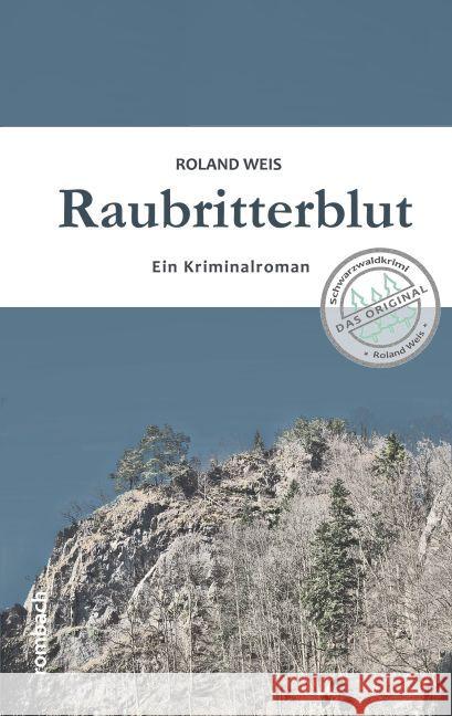 Raubritterblut : Ein Kriminalroman Weis, Roland 9783793051527 Rombach - książka