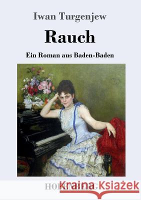 Rauch: Ein Roman aus Baden-Baden Iwan Turgenjew 9783743721739 Hofenberg - książka