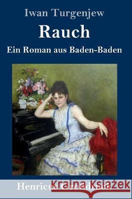 Rauch (Großdruck): Ein Roman aus Baden-Baden Iwan Turgenjew 9783847824978 Henricus - książka