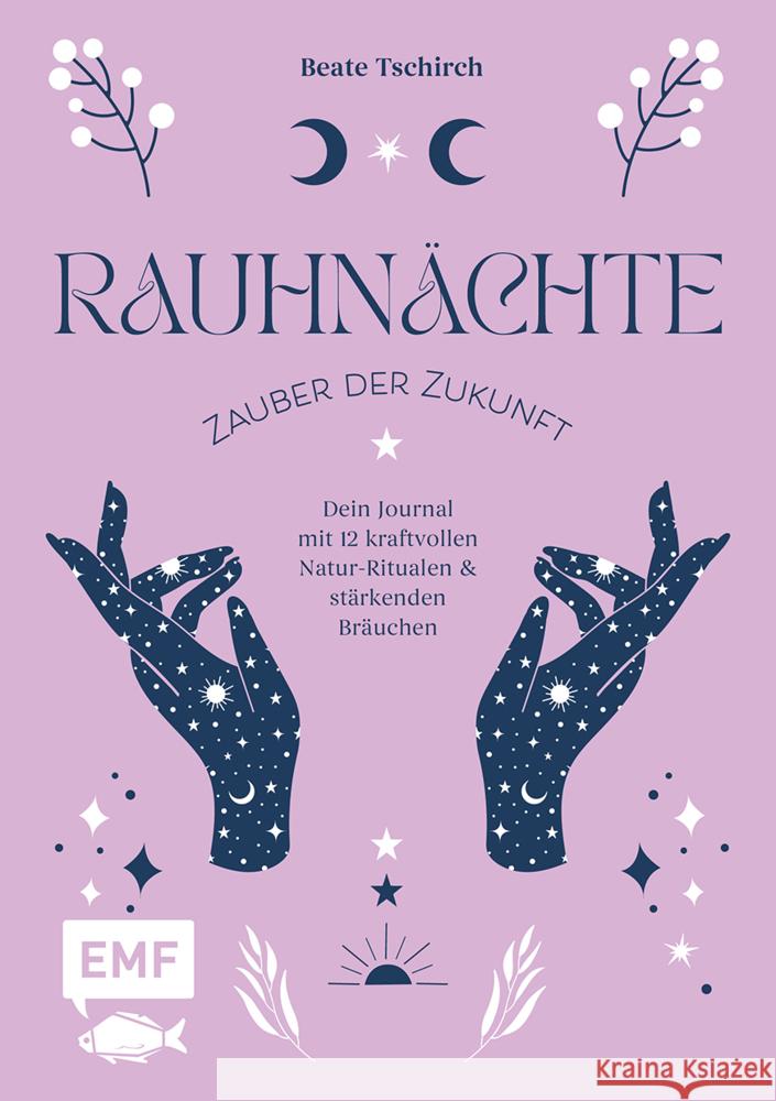 Rauhnächte - Zauber der Zukunft Tschirch, Beate 9783745930214 Edition Michael Fischer - książka