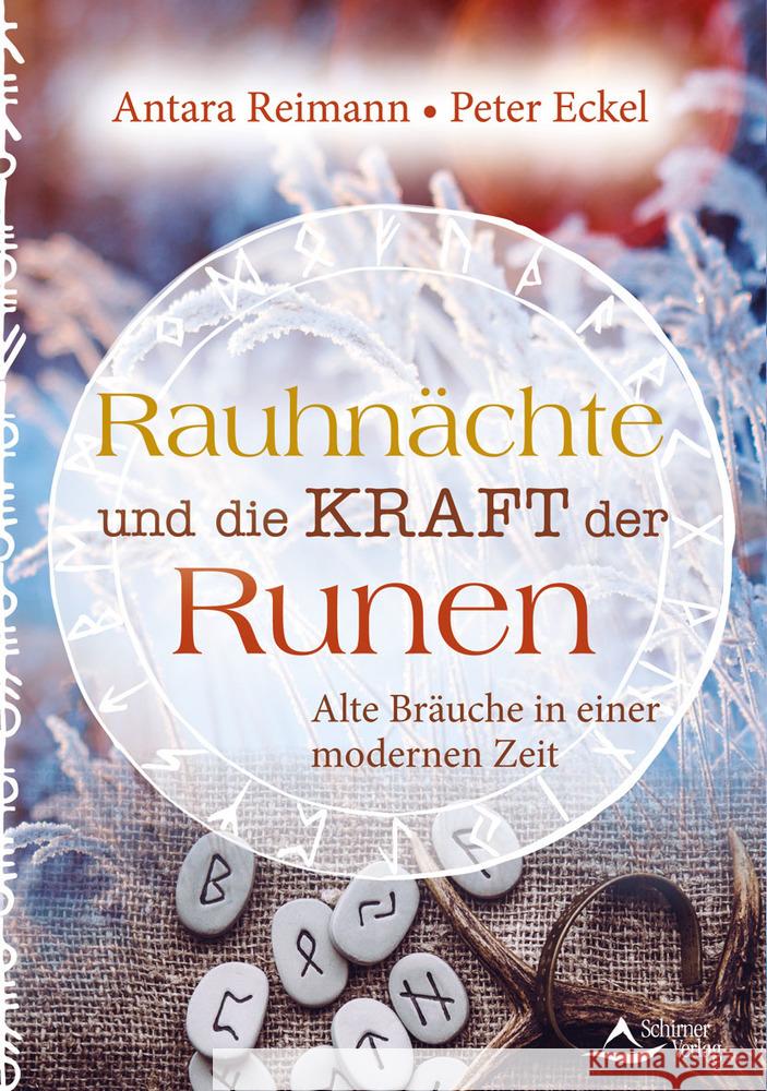 Rauhnächte und die Kraft der Runen Reimann, Antara; Eckel, Peter 9783843414326 Schirner - książka