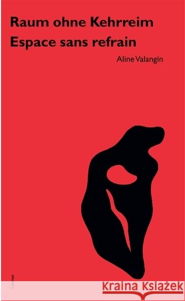 Raum ohne Kehrreim /Espace sans refrain Valangin, Aline 9783857914287 Limmat Verlag - książka