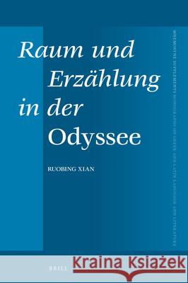 Raum Und Erzählung in Der Odyssee Xian, Ruobing 9789004379466 Brill - książka