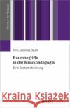 Raumbegriffe in der Musikpädagogik Dauth, Timo Johannes 9783779973218 Beltz Juventa
