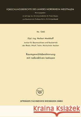 Raumgewichtsbestimmung Mit Radioaktiven Isotopen Herbert Menkhoff 9783663066620 Vs Verlag Fur Sozialwissenschaften - książka