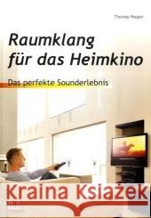 Raumklang für das Heimkino : Das perfekte Sounderlebnis Riegler, Thomas   9783881808491 VTH - książka