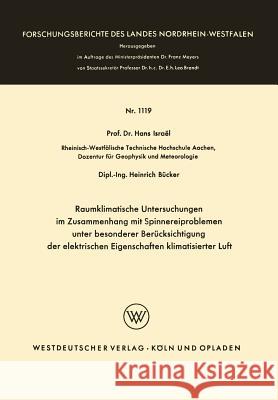 Raumklimatische Untersuchungen Im Zusammenhang Mit Spinnereiproblemen Unter Besonderer Berücksichtigung Der Elektrischen Eigenschaften Klimatisierter Israël, Hans 9783663066644 Vs Verlag Fur Sozialwissenschaften - książka