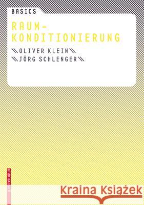 Raumkonditionierung Oliver Klein J?rg Schlenger Bert Bielefeld 9783764386634 Not Avail - książka
