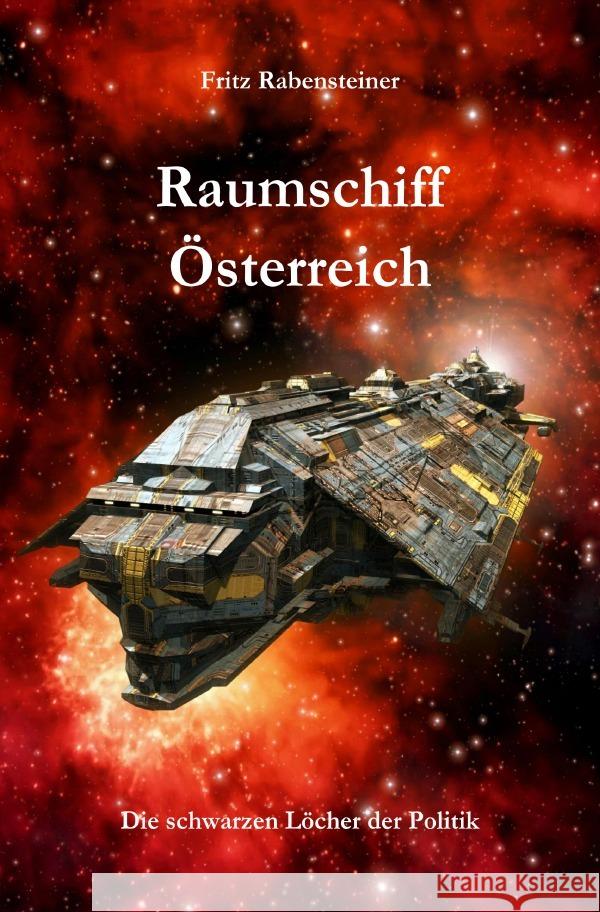 Raumschiff Österreich Rabensteiner, Fritz 9783754902776 epubli - książka