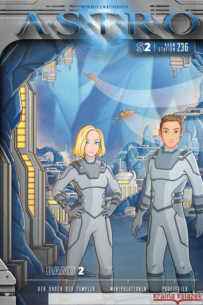 Raumstation 236 - Band 2 Wintersberger, Martin, Wieninger, Manuela 9783991190417 Astro Entertainment - książka