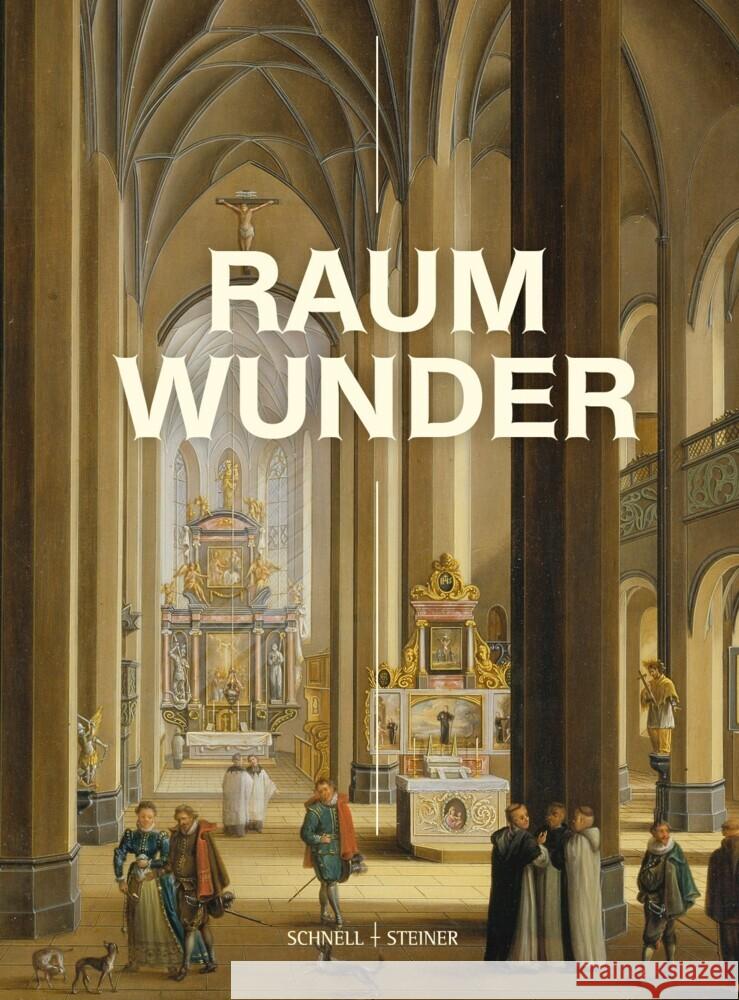 Raumwunder: Frankfurter Maler Entdecken Das Kircheninterieur 1750-1850 Bettina Schmitt Wolfgang P. Cilleaen Almut Pollmer-Schmidt 9783795439279 Schnell & Steiner - książka