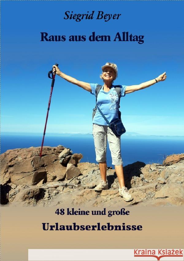 Raus aus dem Alltag Beyer, Siegrid 9783754119211 epubli - książka